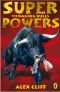 [Superpowers 07] • Superpowers 7 · the Raging Bulls